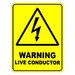 Warning Live Conductor Safety Sign